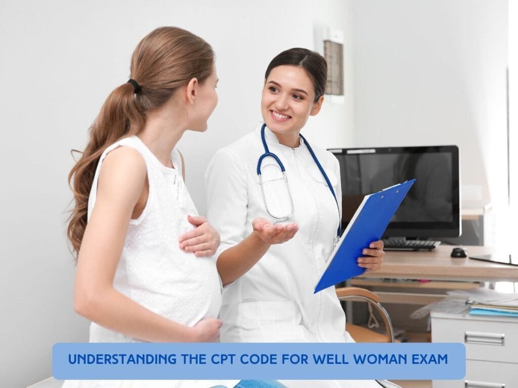 CPT Code for Well Woman Exam